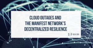 Title card reading "Cloud Outages and The Manifest Network’s Decentralized Resilience" over a background of glowing global network lines